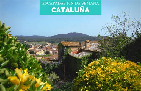 Escapadas de fin de semana en Cataluña